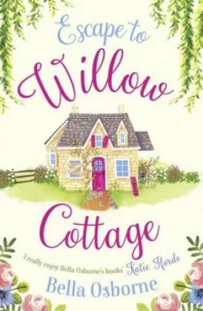 Image of Escape to Willow Cottage by Bella Osborne Book