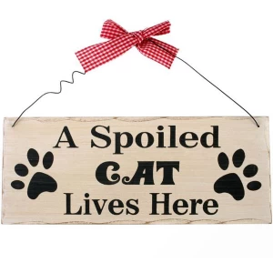Image of A Spoiled Cat Hanging Sign