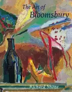Image of art of bloomsbury roger fry vanessa bell and duncan grant