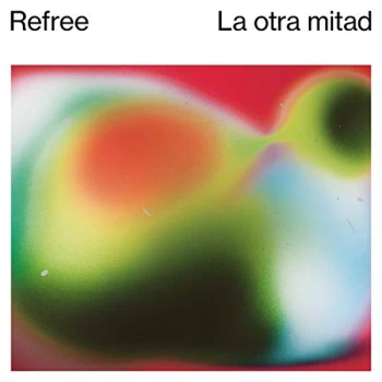Image of Refree - La Otra Mitad CD