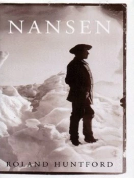 Image of Nansen by Roland Huntford Hardback