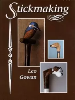 Image of Stickmaking by Leo Gowan