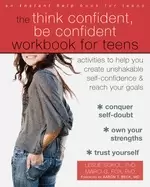 Image of think confident be confident workbook for teens activities to help you crea