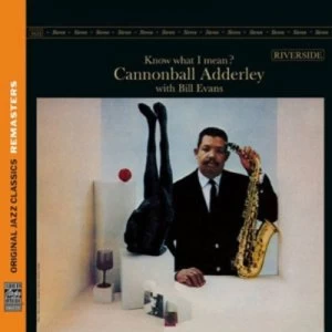 image of Know What I Mean? by Cannonball Adderley/Bill Evans CD Album