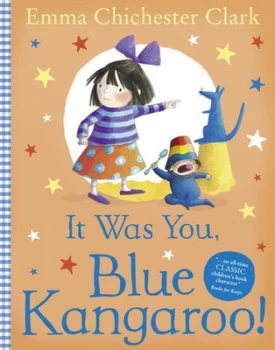 Image of It Was You Blue Kangaroo by Emma Chichester Clark Book