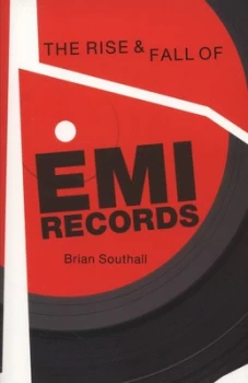 Image of The Rise and Fall of Emi Records by Brian Southall Paperback