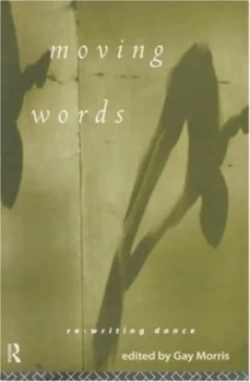 Image of Moving Words by Gay Morris Book