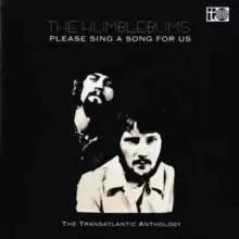 Image of Please Sing a Song for Us: The Complete Humblebums Transatlantic Anthology