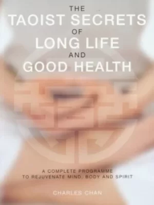 Image of The Taoist secrets of long life and good health by Charles Chan