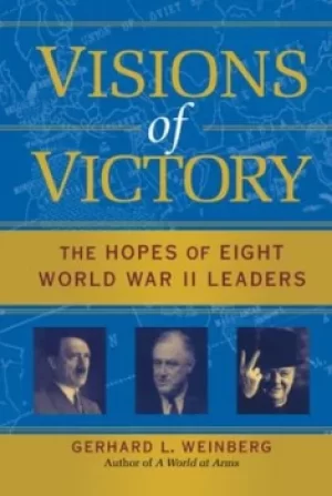 Image of Visions of victory by Gerhard L. Weinberg
