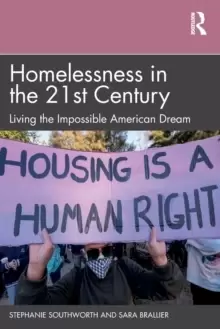Image of Homelessness in the 21st Century : Living the Impossible American Dream