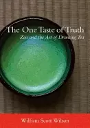 Image of one taste of truth zen and the art of drinking tea