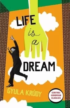 Image of Life is a dream by Gyula Krdy