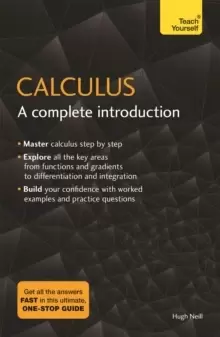Image of Calculus: A Complete Introduction : The Easy Way to Learn Calculus