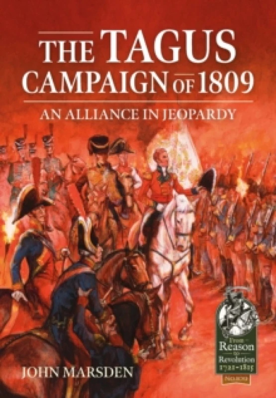Image of The Tagus Campaign of 1809 : An Alliance in Jeopardy Paperback / softback