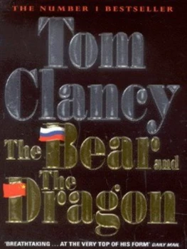 Image of The Bear and the Dragon by Tom Clancy Paperback