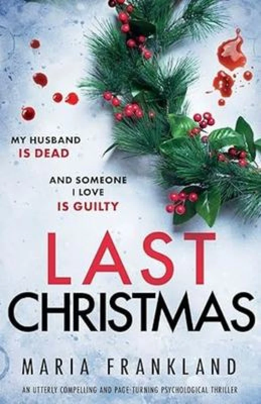 Image of last christmas an utterly compelling and page turning psychological thrille 9781835250389
