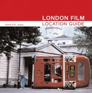 Image of London Film Location Guide by Simon James Paperback