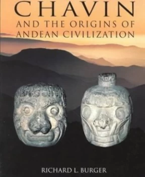 Image of Chavin and the Origins of Andean Civilization by Richard L Burger Paperback