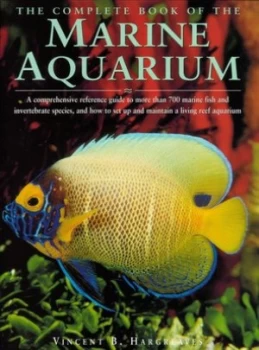 Image of The Complete Book of the Marine Aquarium by Vincent B Hargreaves Hardback