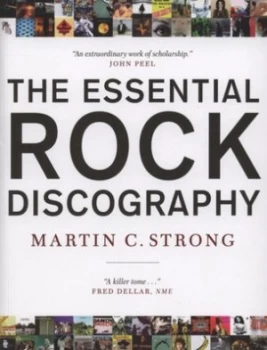 Image of The Essential Rock Discography by Martin C. Strong Paperback