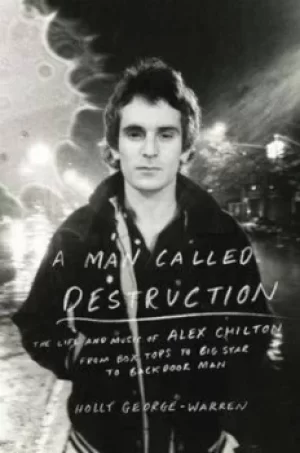 Image of A man called destruction by Holly George-Warren