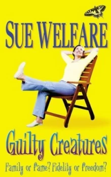 Image of Guilty Creatures by Sue Welfare Book