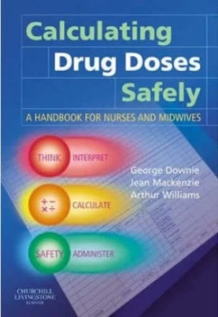 Image of Calculating Drug Doses Safely by George Downie Paperback