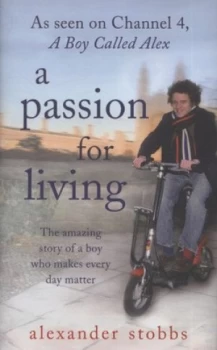 Image of A Passion for Living by Alexander Stobbs Hardback