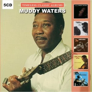 Image of Muddy Waters - Timeless Classic Albums CD