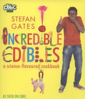Image of Incredible Edibles by Stefan Gates Paperback