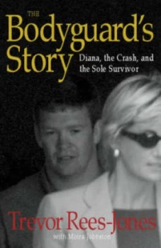 Image of The Bodyguards Story by Trevor Rees-Jones Hardback