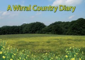 Image of A Wirral Country Diary by Cheryl Clarke Paperback