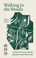 Image of walking in the woods go back to nature with the japanese way of shinrin yok