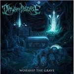Image of Dawn of Disease - Worship the Grave (Music CD)