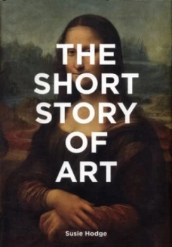 Image of The Short Story of Art by Susie Hodge Paperback