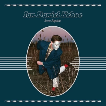 Image of Ian Daniel Kehoe - Secret Republic Vinyl