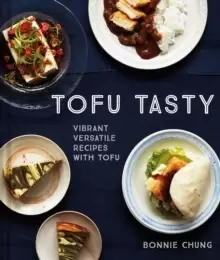 Image of Tofu Tasty : Imaginative tofu recipes for every day