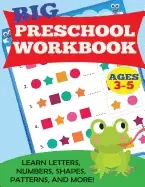 Image of big preschool workbook ages 3 5 learn letters numbers shapes patterns and m
