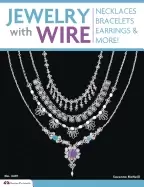 Image of jewelry with wire necklaces bracelets earrings and more 54 beautiful projec