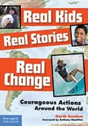 Image of real kids real stories real change courageous actions around the world