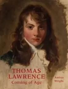 Image of Thomas Lawrence : Coming of Age