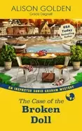 Image of case of the broken doll an inspector david graham cozy mystery