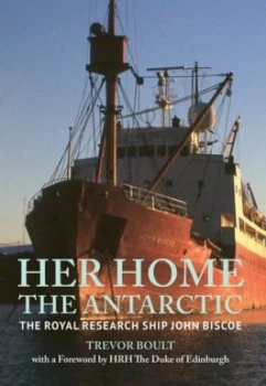Image of Her Home the Antartic by Trevor Boult Book