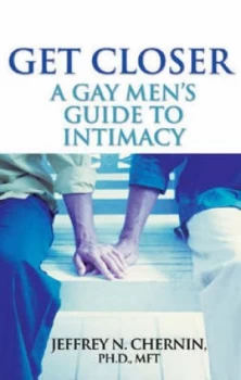 Image of Get Closer by Dr. Jeffrey Chernin Paperback