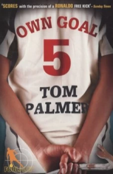 Image of Own Goal by Tom Palmer Paperback