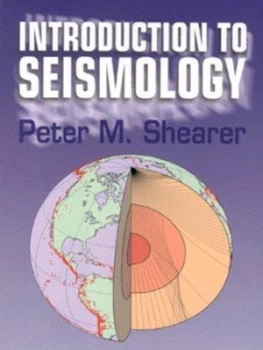 Image of Introduction to Seismology by Peter Shearer Paperback