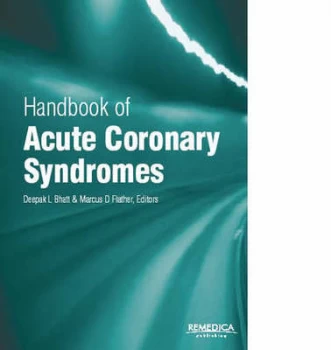 Image of Handbook of Acute Coronary Syndromes by Deepak L Bhatt and M Flather Paperback