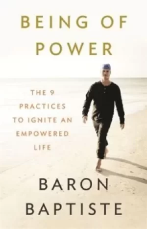 Image of Being of power by Baron Baptiste