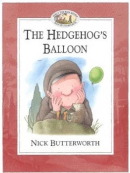Image of The Hedgehogs Balloon by Nick Butterworth Paperback